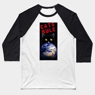 Cats Rule Baseball T-Shirt